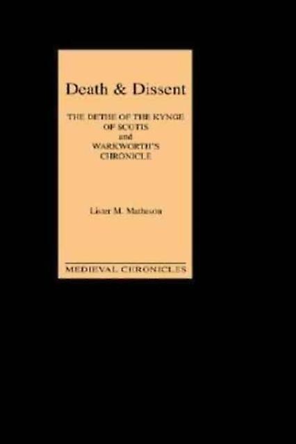 Death And Dissent Two Fifteenthcentury Chronicles