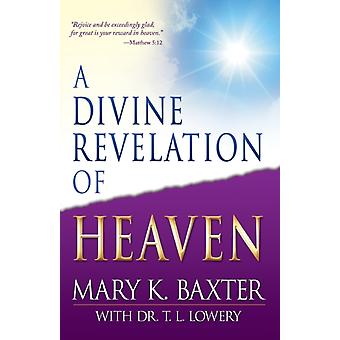 Divine Revelation Of Heaven - Mary K. Baxter - Paperback - en Book
