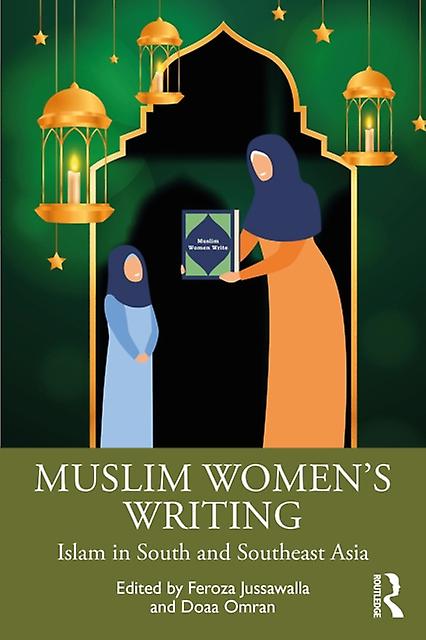 Muslim Womens Writing From Across South And Southeast Asia