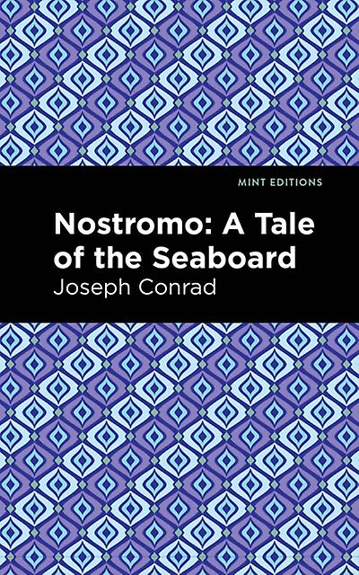 Nostromo - Mint Editions - Joseph Conrad - Biographical fiction - Mint Editions - Paperback