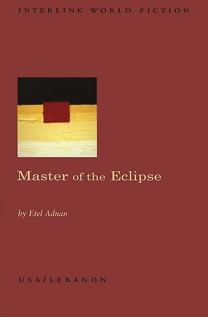 Master Of The Eclipse by Etel Adnan Paperback