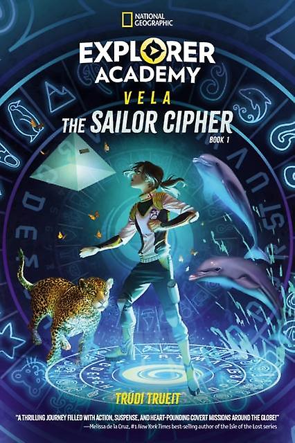 Explorer Academy Vela The Sailor Cipher Book 1 by Trudi Trueit Paperback Book
