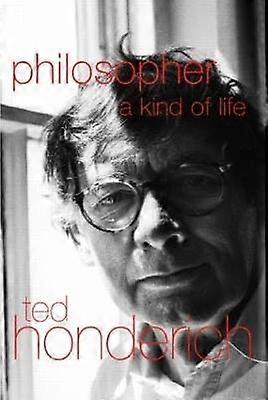 Philosopher A Kind Of Life