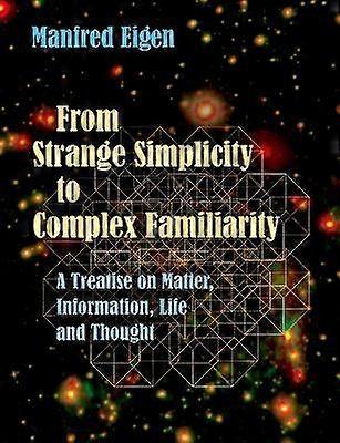 From Strange Simplicity to Complex Familiarity