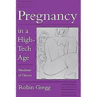 Pregnancy in a High-Tech Age