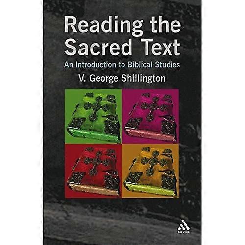 Reading the Sacred Text: A Primer in Biblical Studies