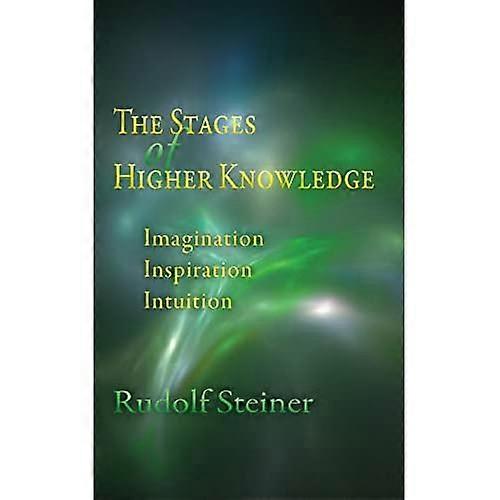 The Stages of Higher Knowledge