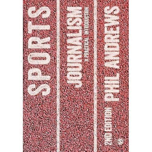 Sports Journalism: A Practical Introduction