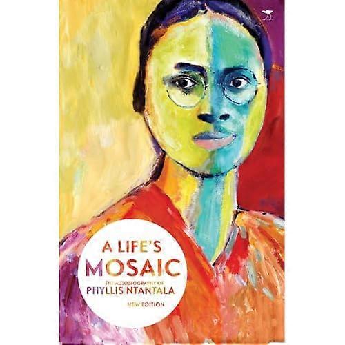 Life's Mosaic: The Autobiography of Phyllis Ntantala