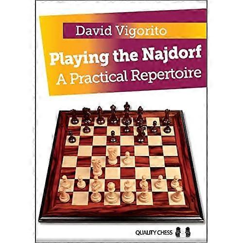 Playing the Najdorf: A Practical Repertoire