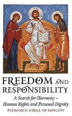 Freedom and Responsibility
