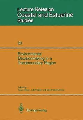 Environmental Decisionmaking in a Transboundary Region