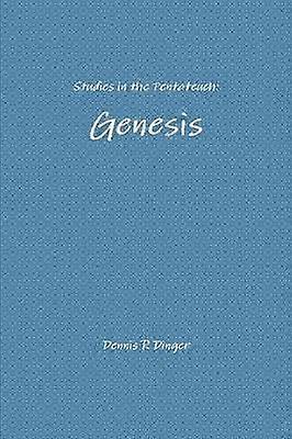 Studies in the Pentateuch: Genesis