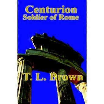 Centurion Soldier of Rome