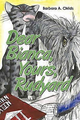 Dear Bianca Yours Rudyard