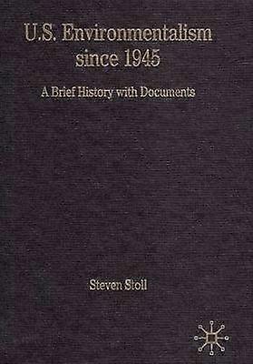 U.S. Environmentalism since 1945