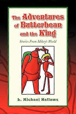 The Adventures of Butterbean and the King