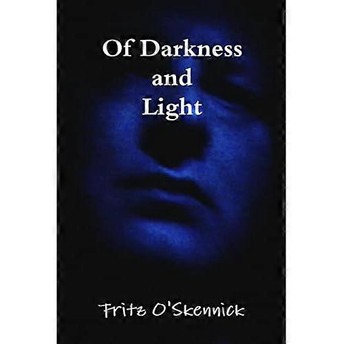 Of Darkness and Light