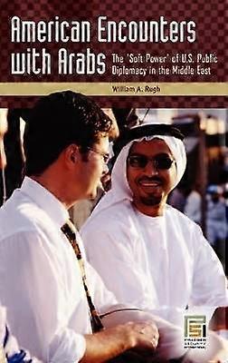 American Encounters with Arabs
