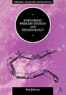 Exploring Primary Design and Technology