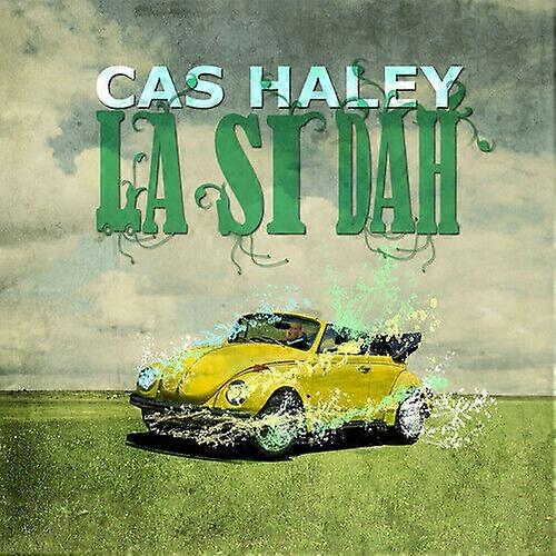 Cas Haley La Si Dah CD (2013) NEW
