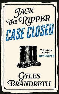 Jack the Ripper: Case Closed