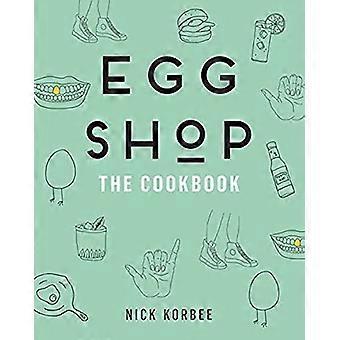Boutique des oeufs : Le livre de recettes