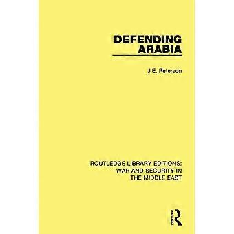 Verteidigung Arabiens (Routledge Library Editions: Krieg und Sicherheit im Nahen Osten)