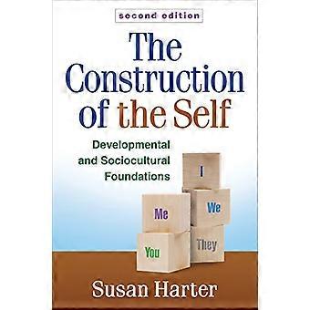 The Construction of the Self: Developmental and Sociocultural Foundations