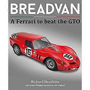 BREADVAN: EEN FERRARI OM DE GTO TE VERSLAAN