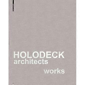 Holodeck Architects Werke