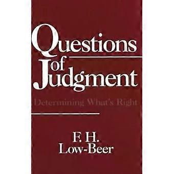 Questions Of Judgment - F. H. Low-Beer