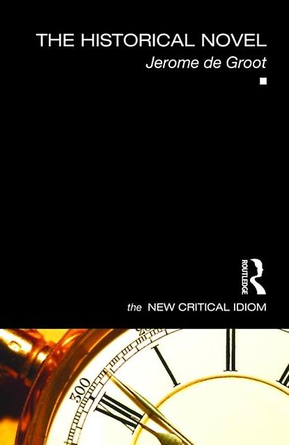 The Historical Novel by de Groot & Jerome University of Manchester & UK Paperback Book