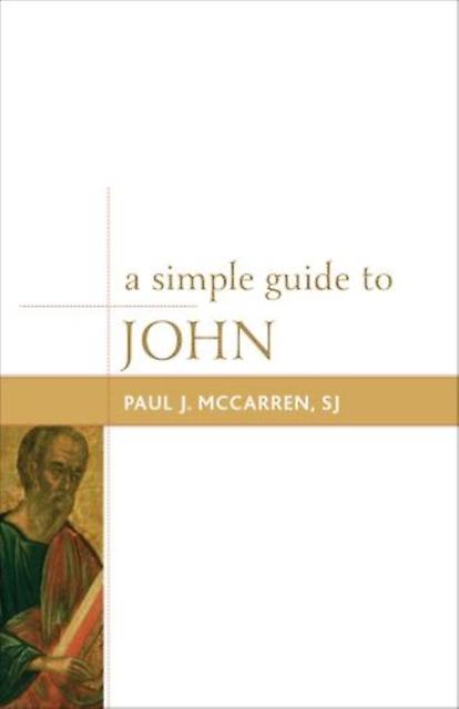 A Simple Guide To John by McCarren & SJ & Paul J. Paperback Book