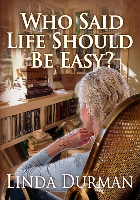 Who Said Life Should Be Easy by Linda Durman Paperback Book