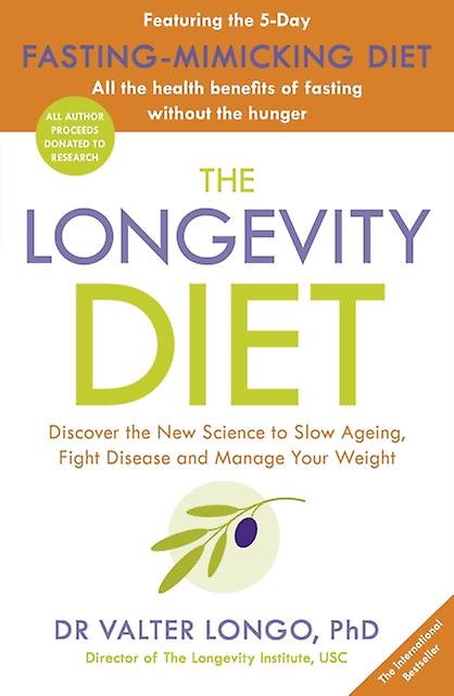 The Longevity Diet by Valter Longo Paperback Book
