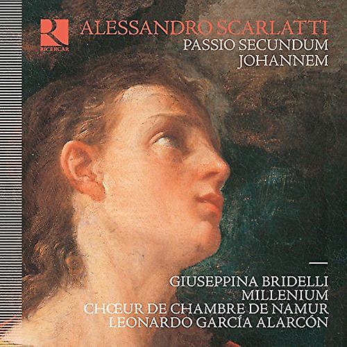 ジュゼッピーナ・ブリデッリ/ミレニ - アレッサンドロ・スカルラッティ:Passio Secundum Johannem [CD]