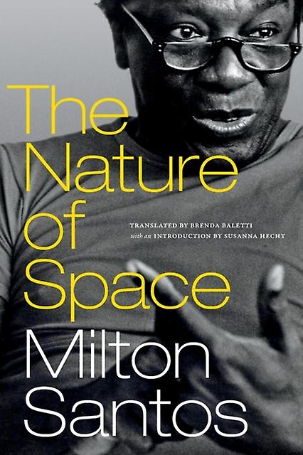 The Nature Of Space by Milton Santos Paperback