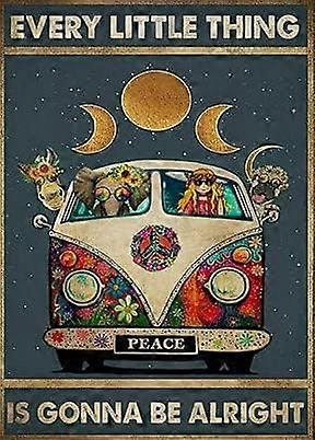 ヒッピーポスター-ヒッピーすべての小さなものが大丈夫なポスターになるつもりですか?レトロな金属の錫の看板ホームコーヒーの壁の装飾のためのヴィンテージアルミニウムの看板8x12インチ