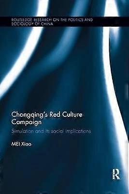 Chongqingâs Red Culture Campaign