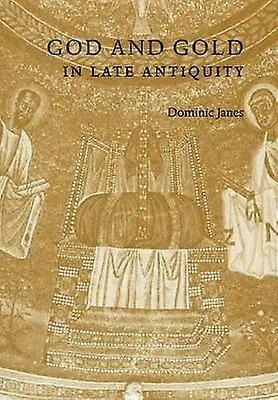 Dio e l'oro nella tarda antichità
