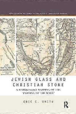 Jewish Glass and Christian Stone