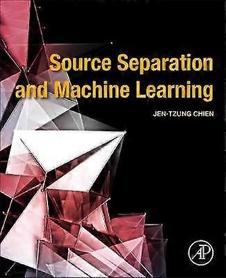 Source Separation and Machine Learning