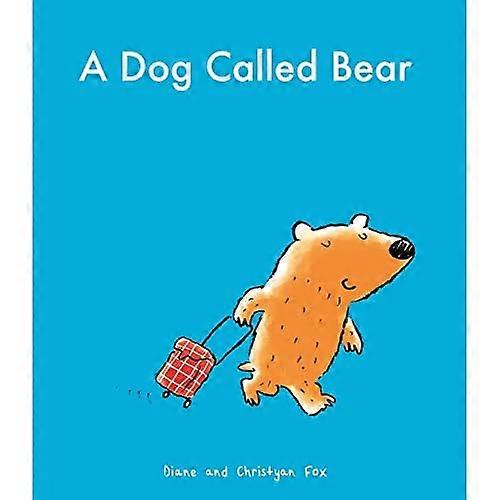 A Dog Called Bear