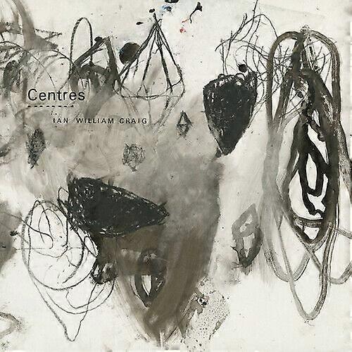 Ian William Craig Centres CD (2016)
