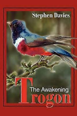 Trogon The Awakening