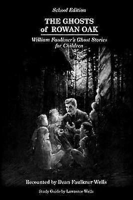 Die Geister von Rowan Oak School Edition