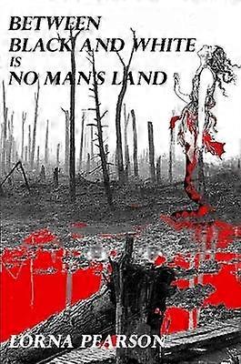 Between Black and White is No Man's Land