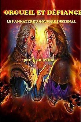 Orgueil Et Défiance