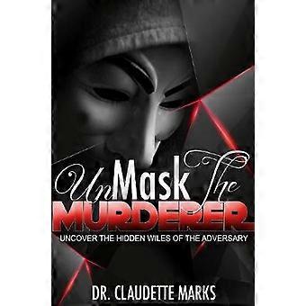 UnMask The Murderer